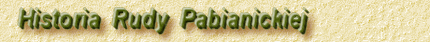 Historia Rudy Pabianickiej